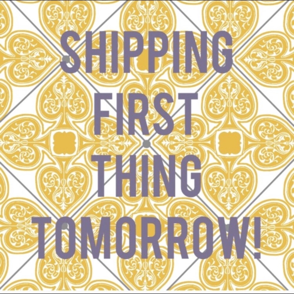 Shipping in the am!! Everyday!